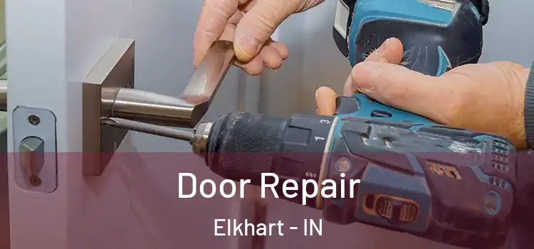Door Repair Elkhart - IN
