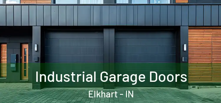  Industrial Garage Doors Elkhart - IN