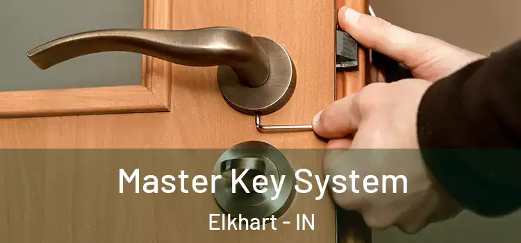 Master Key System Elkhart - IN