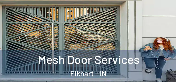 Mesh Door Services Elkhart - IN