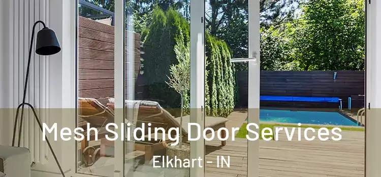 Mesh Sliding Door Services Elkhart - IN