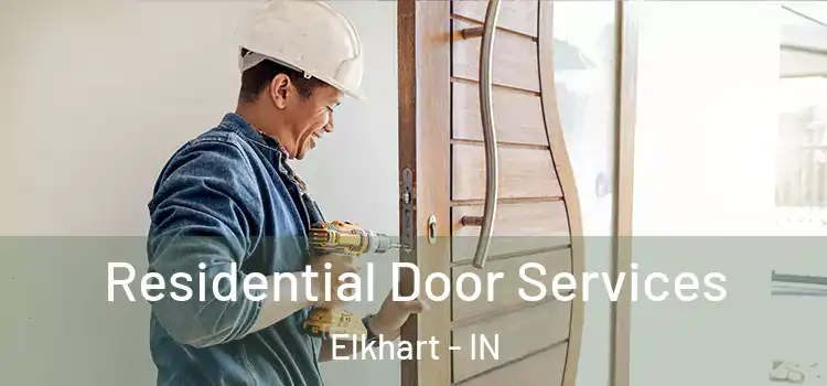 Residential Door Services Elkhart - IN