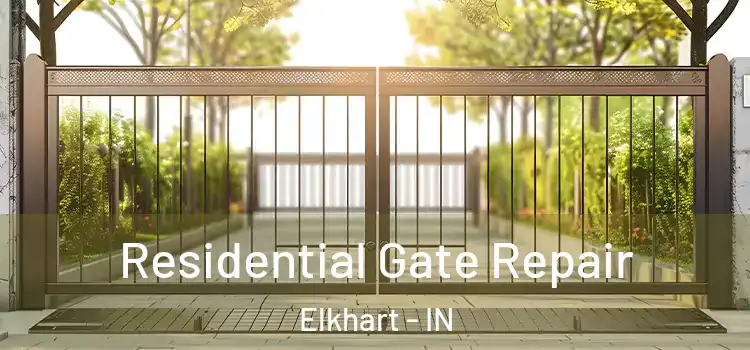 Residential Gate Repair Elkhart - IN