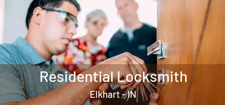 Residential Locksmith Elkhart - IN