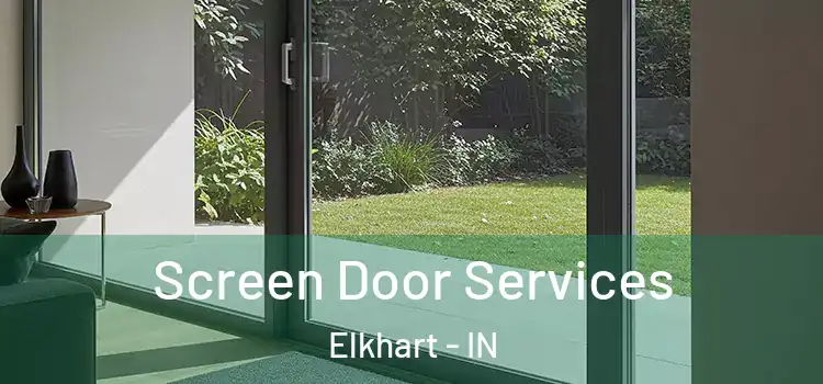 Screen Door Services Elkhart - IN