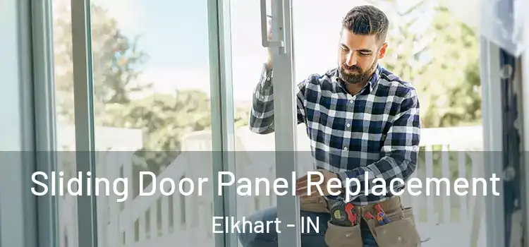  Sliding Door Panel Replacement Elkhart - IN