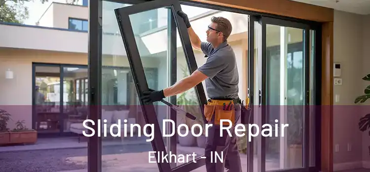 Sliding Door Repair Elkhart - IN