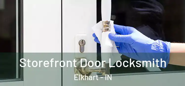Storefront Door Locksmith Elkhart - IN